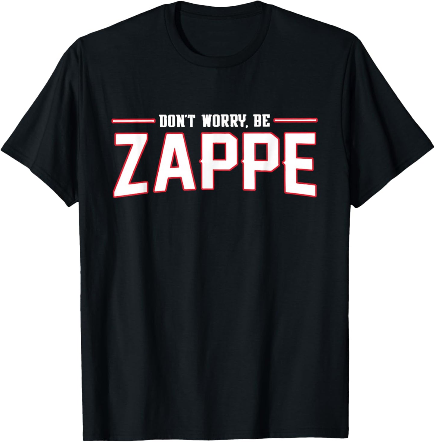 Don't Worry Be Zappe America Football T-Shirt - T-Shirt | Black