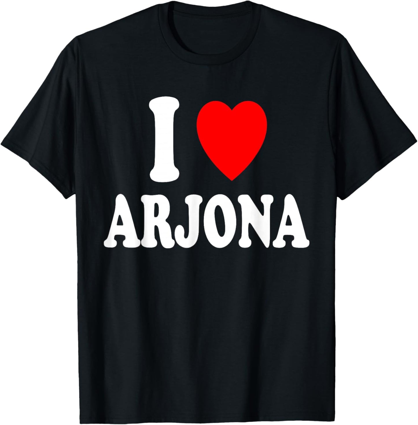 I Heart (Love) Arjona Bolivar Colombia Travel Tourism T-Shirt - T-Shirt | Black