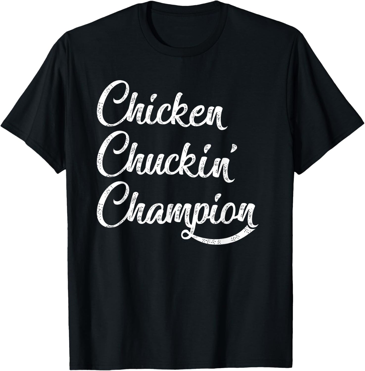 Chicken Chuckin' Champion T-Shirt - T-Shirt | Black