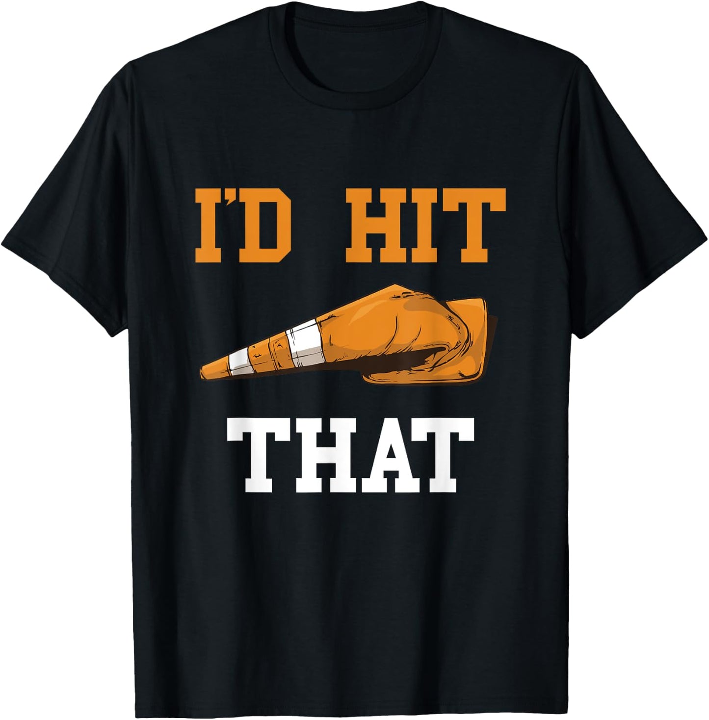 I'd Hit That Funny Halloween Costume Traffic Cone T-Shirt - T-Shirt | Black