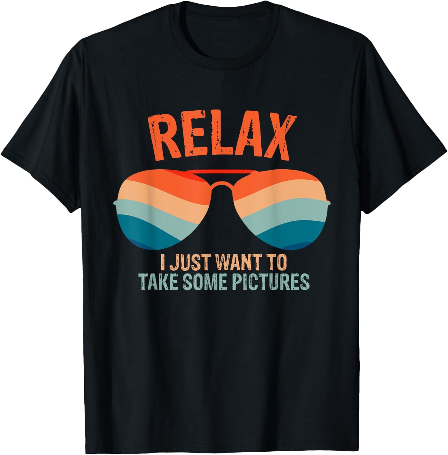 Relax I just want to take some pictures Funny Vintage design T-Shirt - T-Shirt | Black