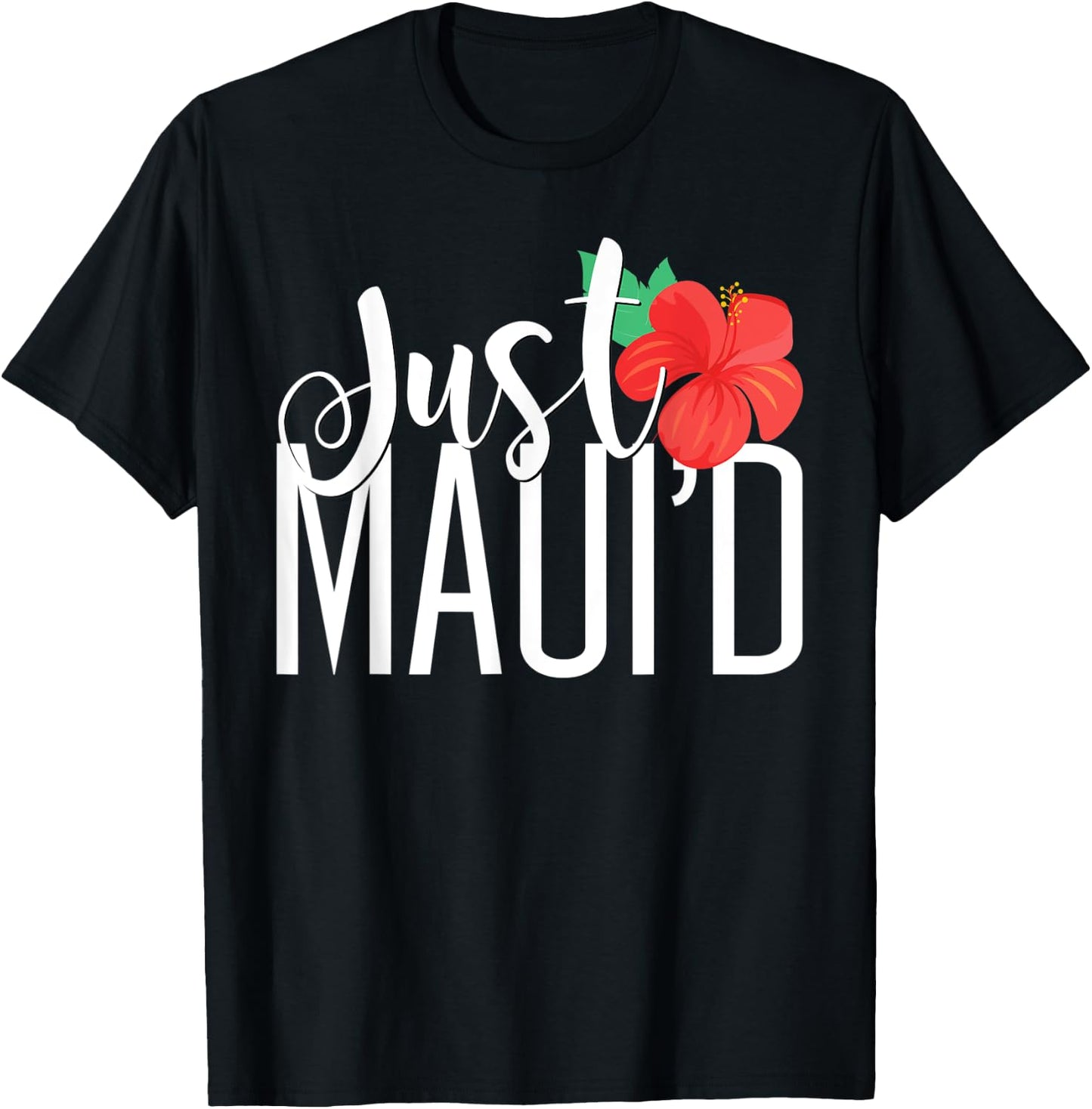 Matching Newlywed Just Maui'd Hawaii Maui Gift Honeymoon T-Shirt - T-Shirt | Black
