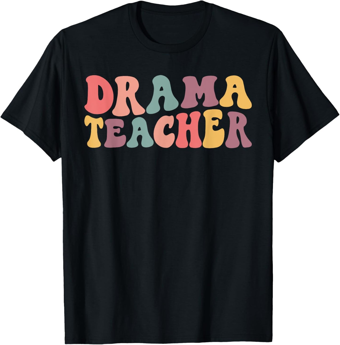 Groovy Drama Teacher, Theatre Teacher, Acting Teacher Women T-Shirt - T-Shirt | Black