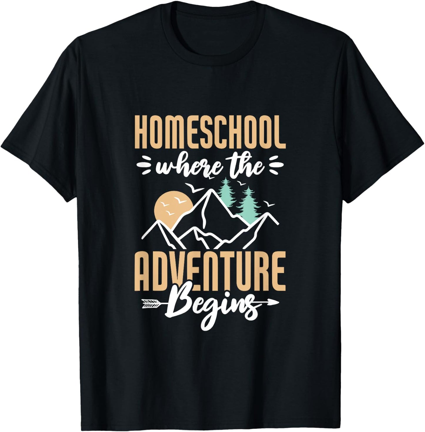 Homeschool Where the adventure begins Homeschooling Nature T-Shirt - T-Shirt | Black