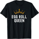 Egg Roll Queen Funny Egg Roll Lover Humor T-Shirt - T-Shirt | Black