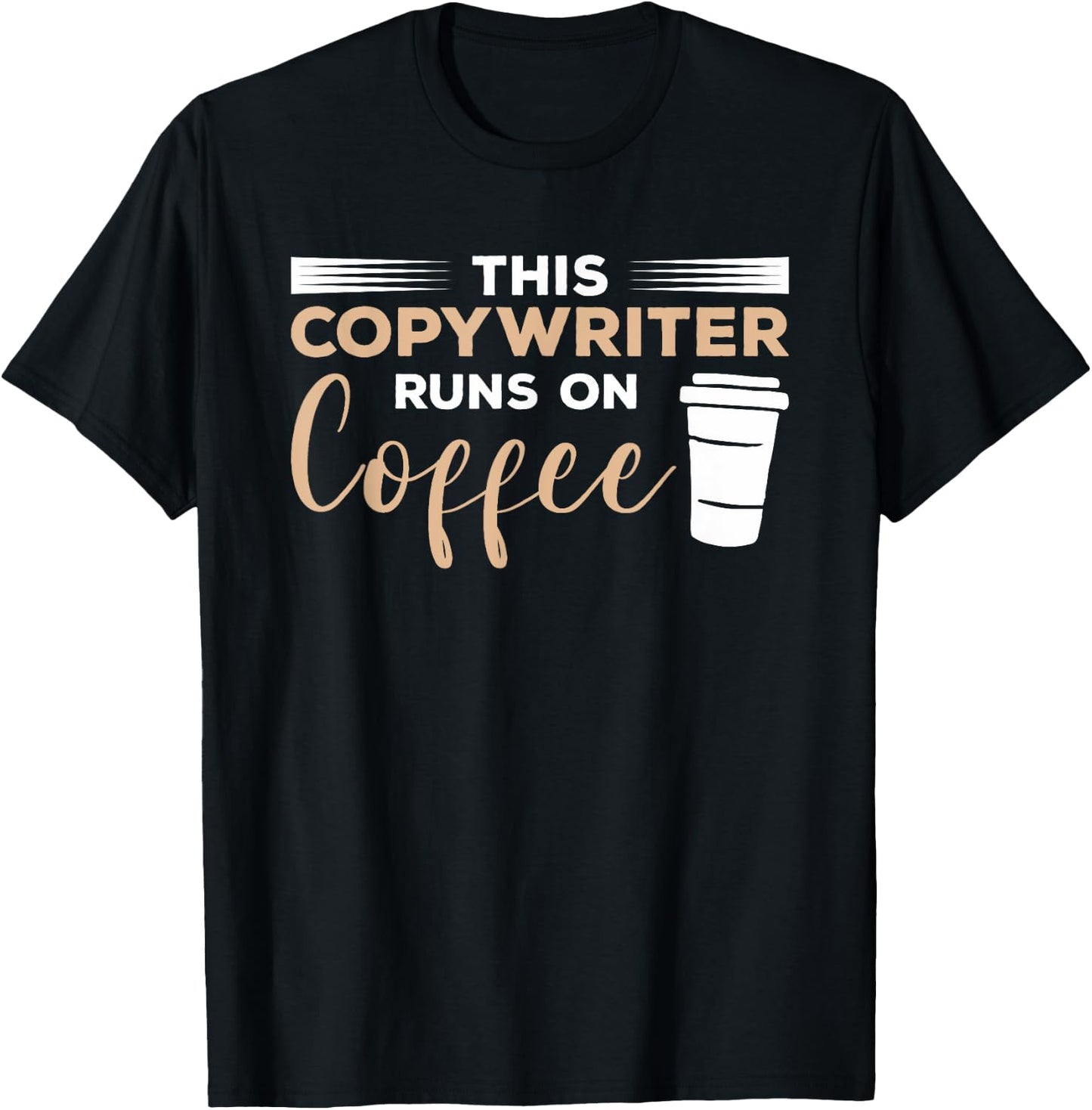 This Copywriter Runs On Coffee Copywriting T-Shirt - T-Shirt | Black