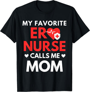 My Favorite ER Nurses Calls Me Mom T-Shirt - T-Shirt | Black