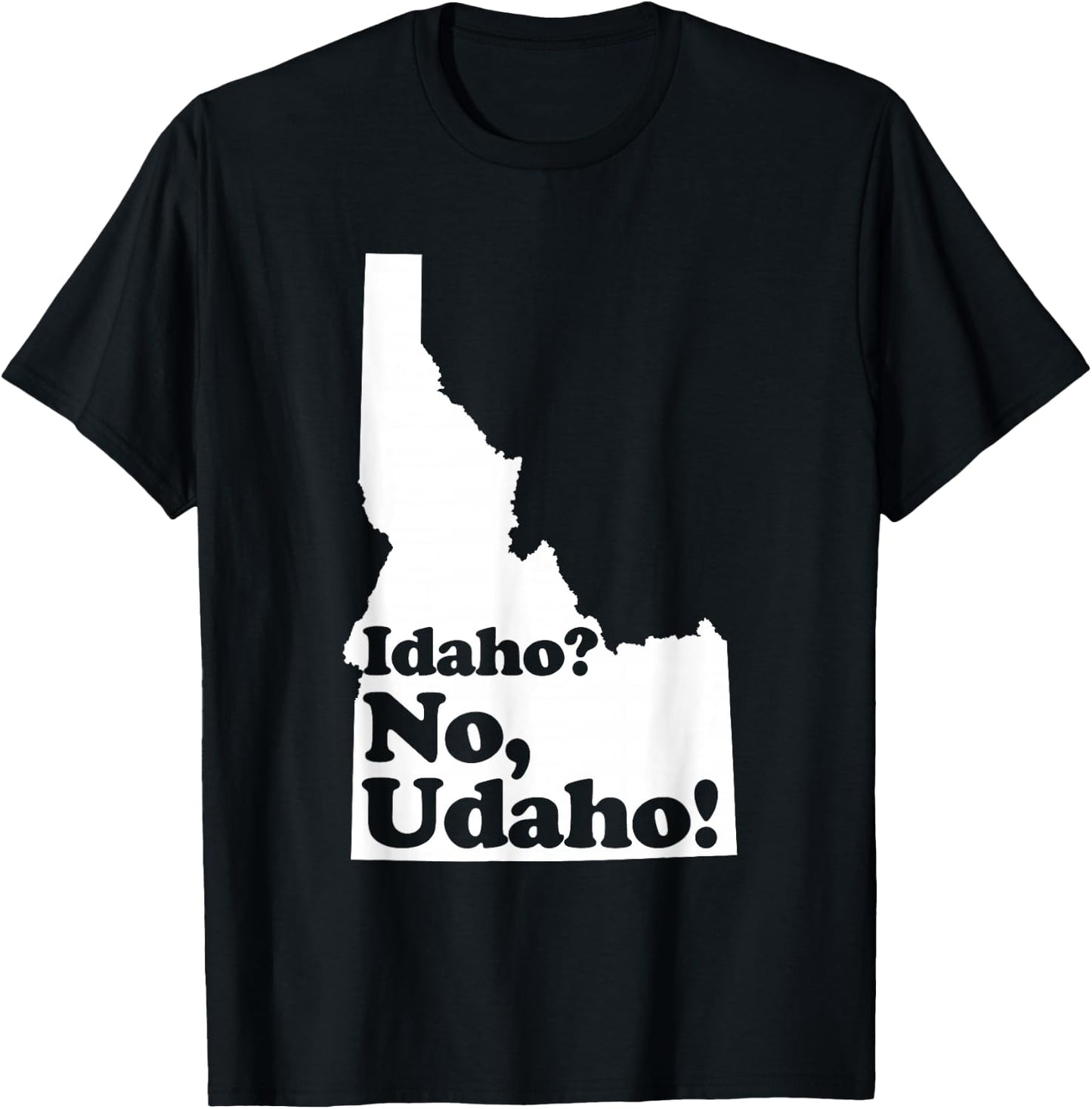 Idaho? No Udaho T-Shirt - T-Shirt | Black