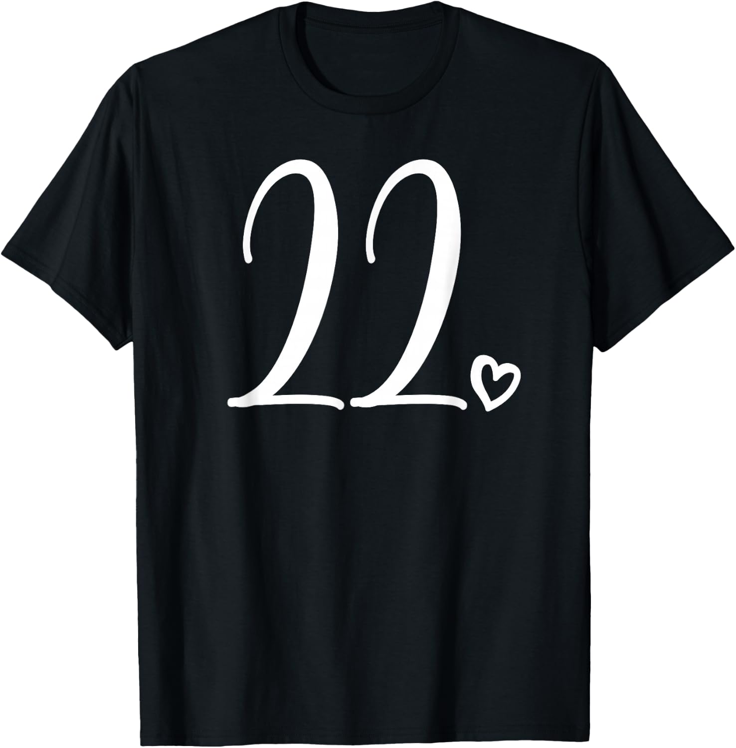 Number 22 Twenty-Two, 22 Years Old 22nd Birthday T-Shirt - T-Shirt | Black