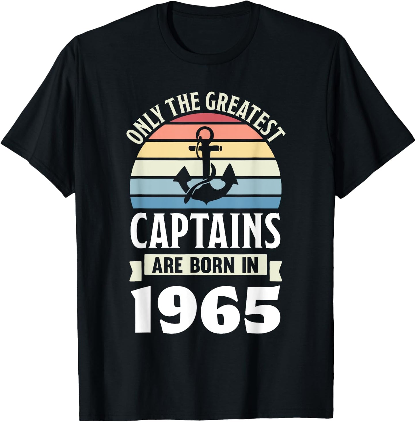 Greatest Captains born in 1965 60th Birthday Boating Gifts T-Shirt - T-Shirt | Black