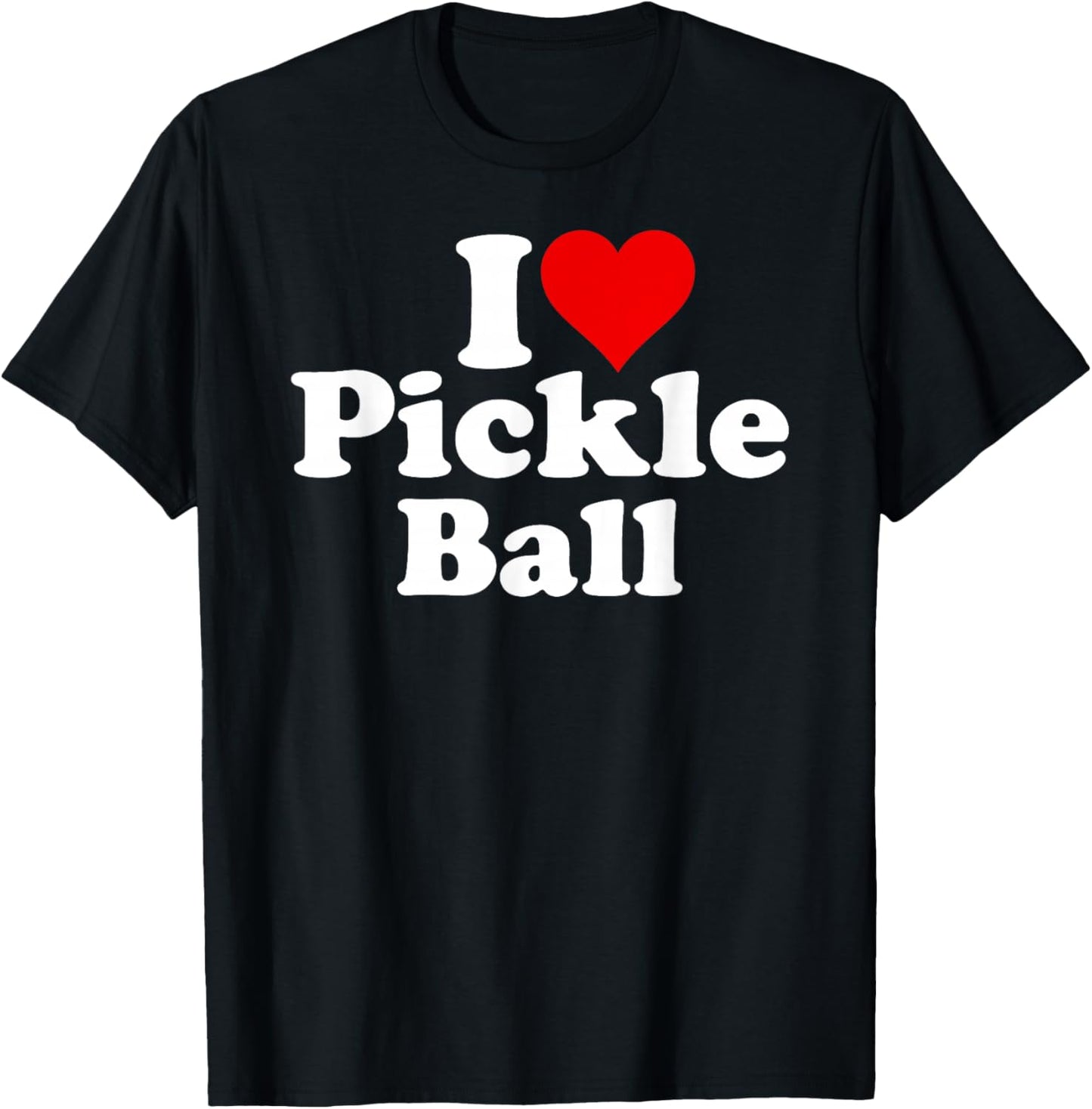 I Love Heart Pickle Ball Pickleball T-Shirt - T-Shirt | Black