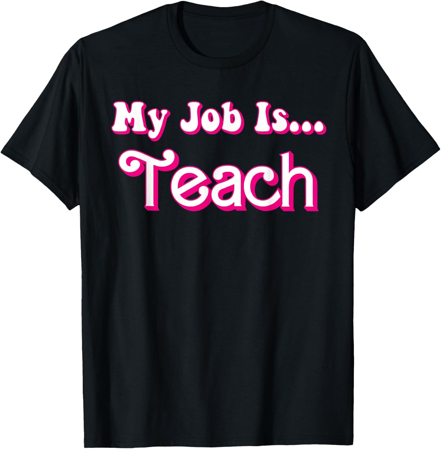 School Humor Funny Teacher Life My Job Is Teach Retro T-Shirt - T-Shirt | Black