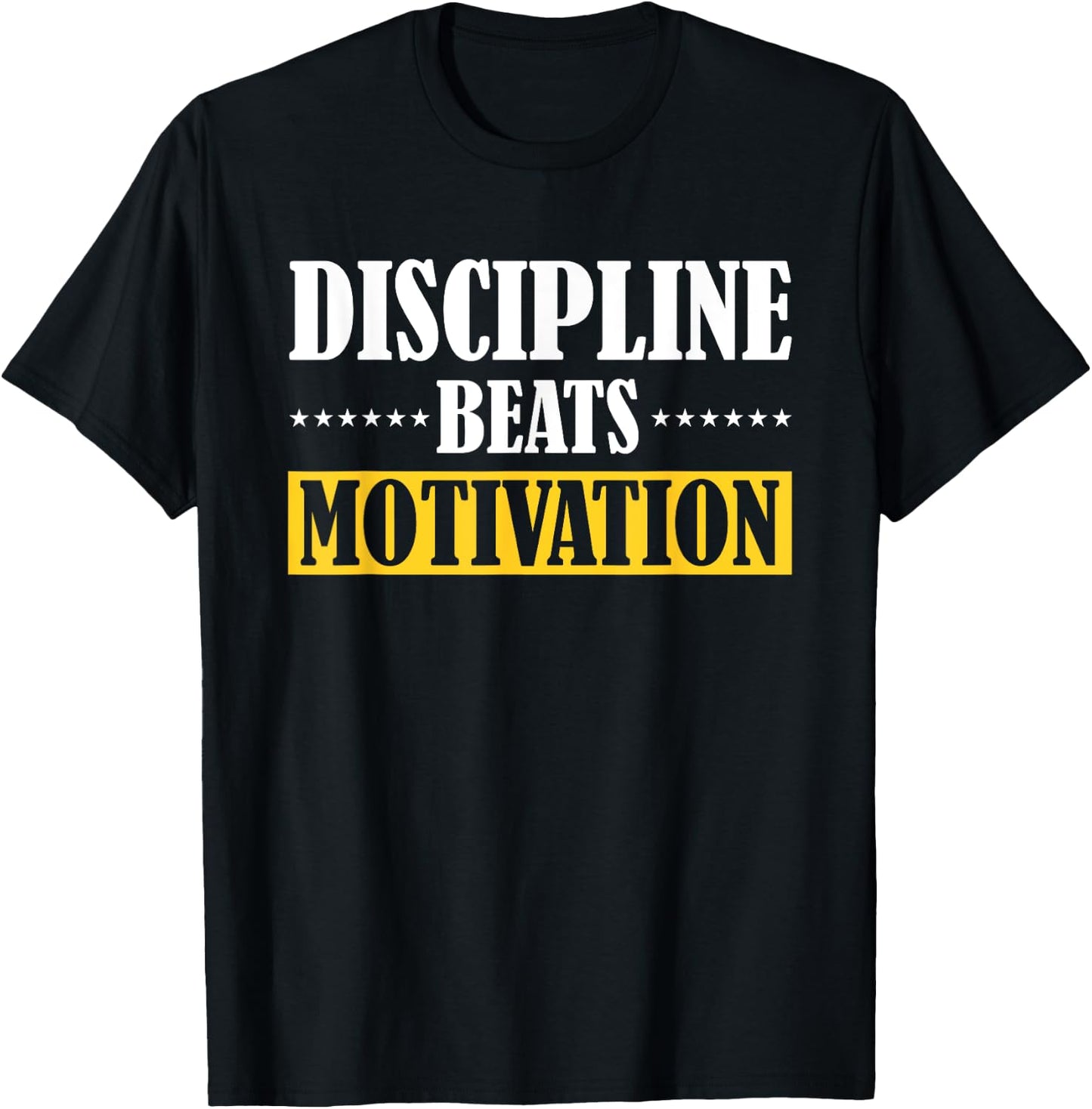 Discipline Beats Motivation T-Shirt - T-Shirt | Black