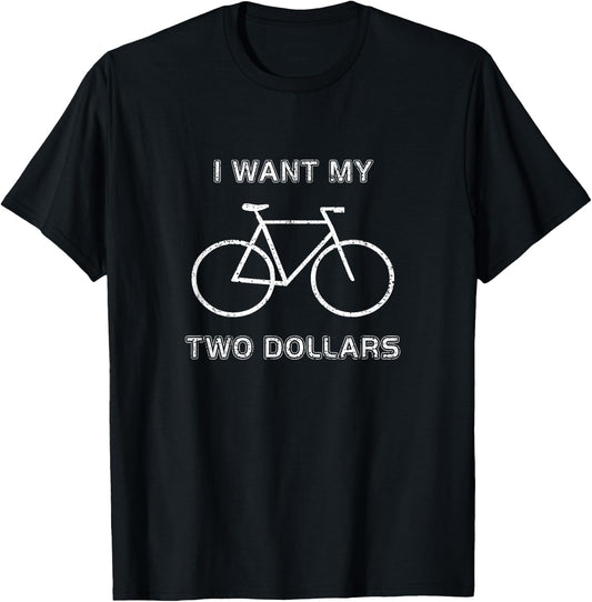 I Want My 2 Dollars Funny Humor 80s Movie Saying Vintage T-Shirt - T-Shirt | Black