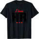 I love HR Heart Design Human Resources T-Shirt - T-Shirt | Black
