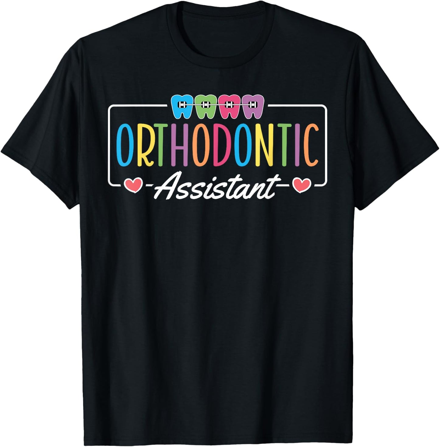 Orthodontic Assistant Heart T-Shirt - T-Shirt | Black