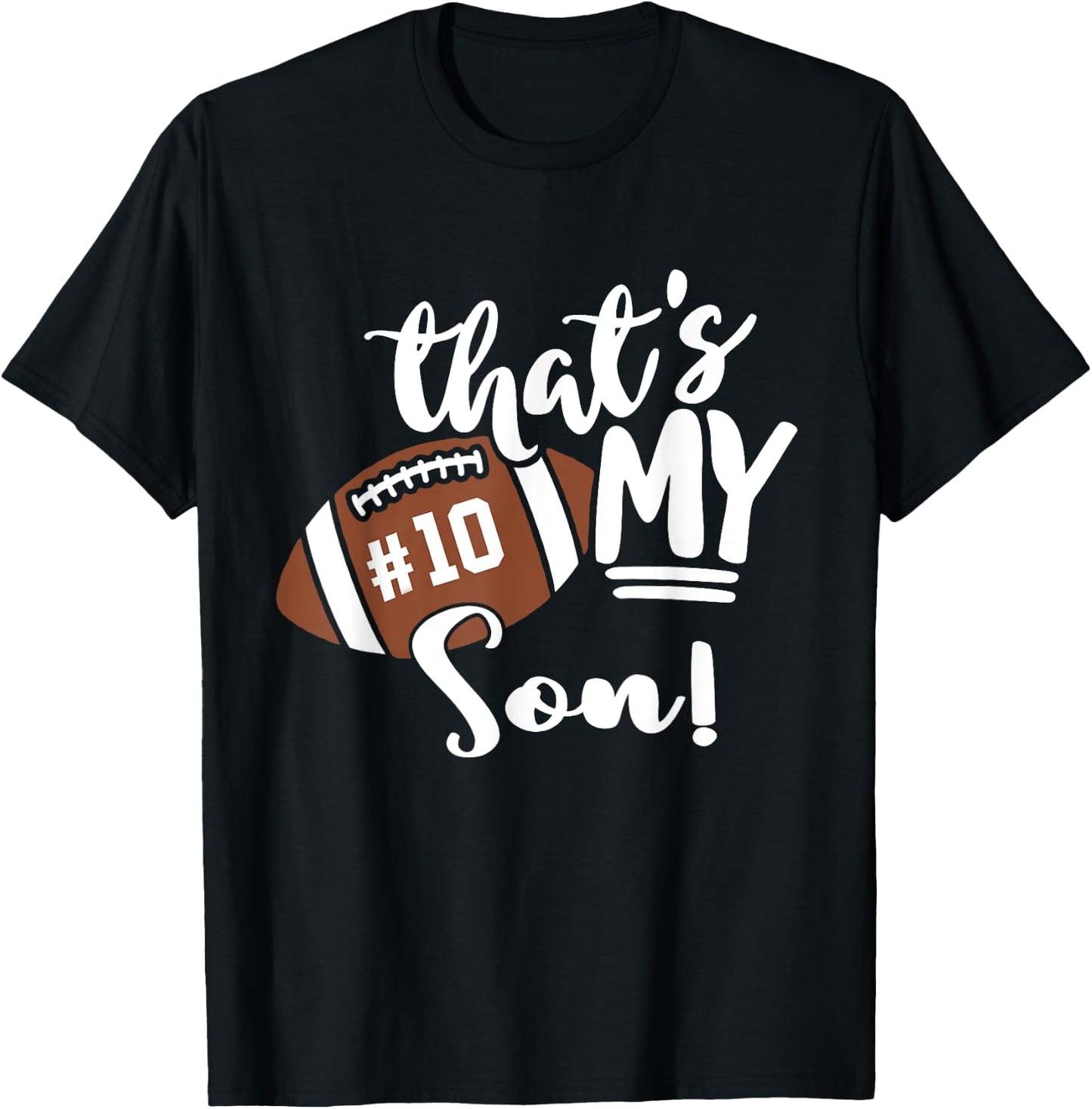 That's My Son Football 10 Jersey Number Vintage Mom Dad T-Shirt - T-Shirt | Black