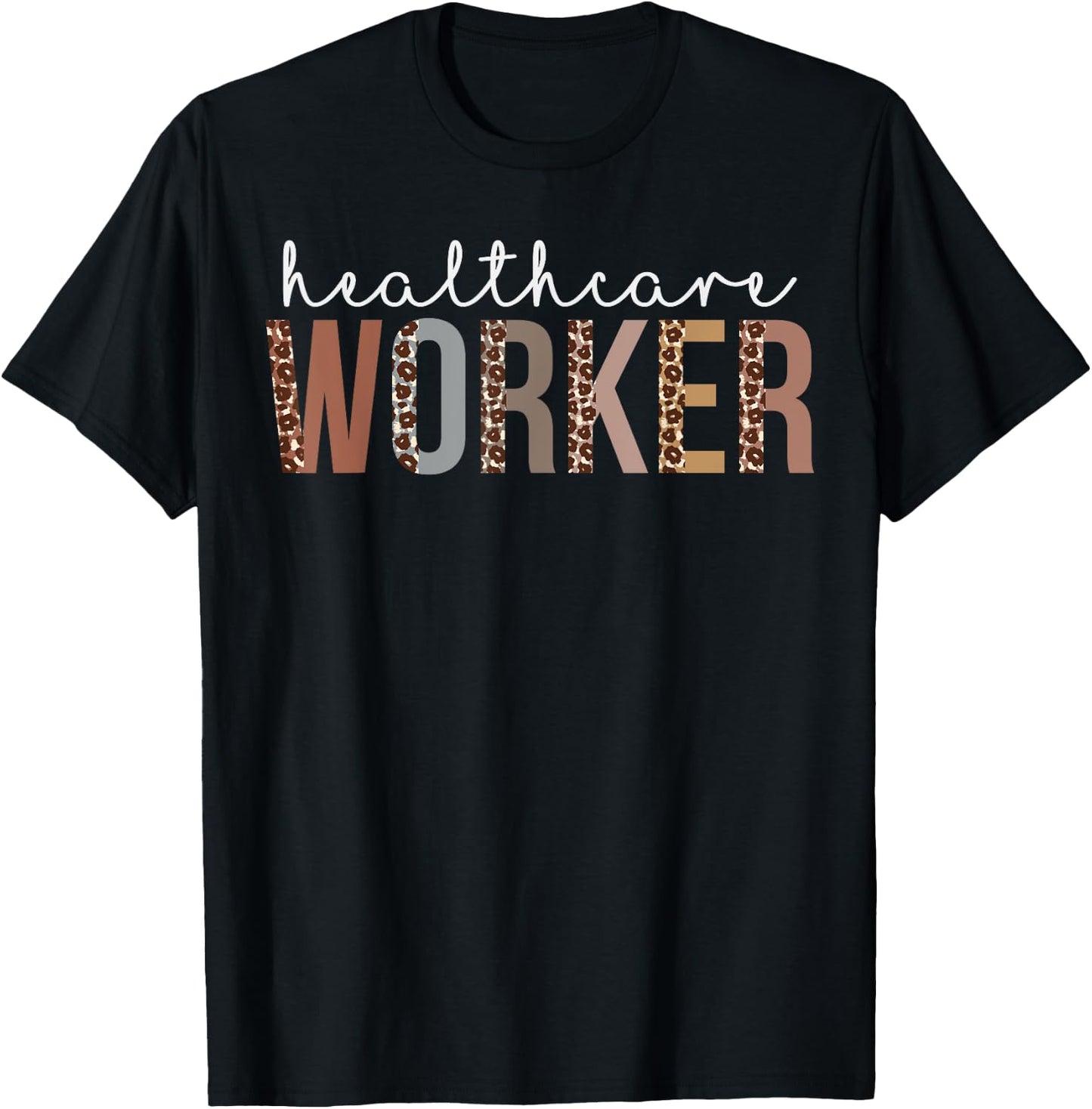 Leopard Healthcare Worker Appreciation healthcare workers T-Shirt - T-Shirt | Black
