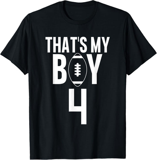 That's My Boy Football Number #4 T-Shirt - T-Shirt | Black