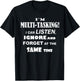 Hilarious Funny Multi-tasking Comedy Novelty T-Shirt - T-Shirt | Black