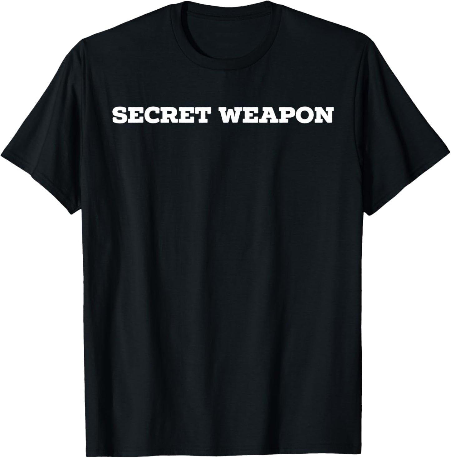 Secret Weapon T-Shirt - T-Shirt | Black