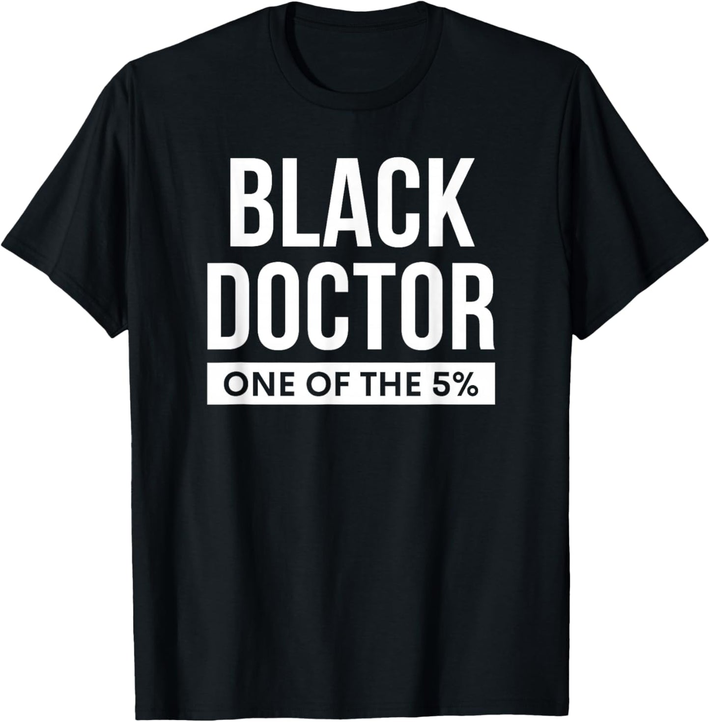 Black Doctor African American Physician T-Shirt - T-Shirt | Black
