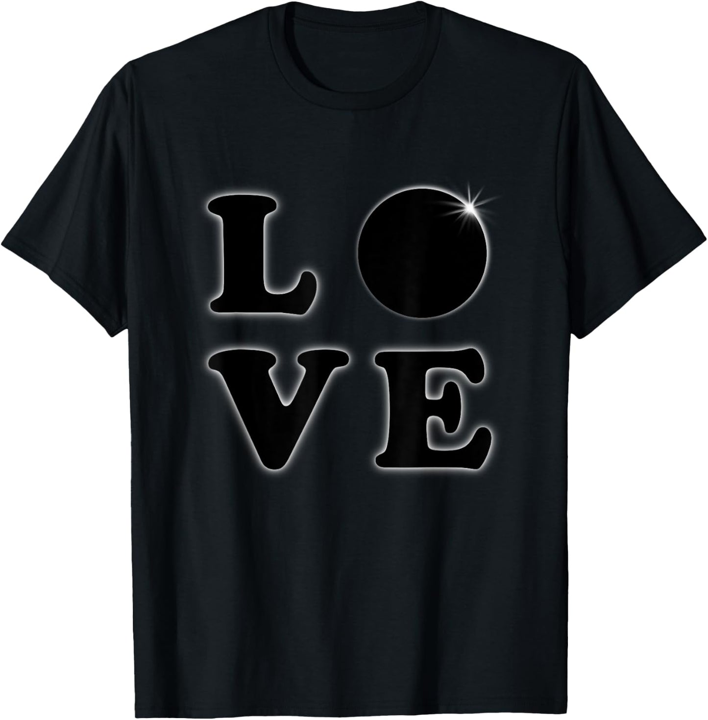 Love Total Solar Eclipse 04 08 2024 Totality T-Shirt - T-Shirt | Black