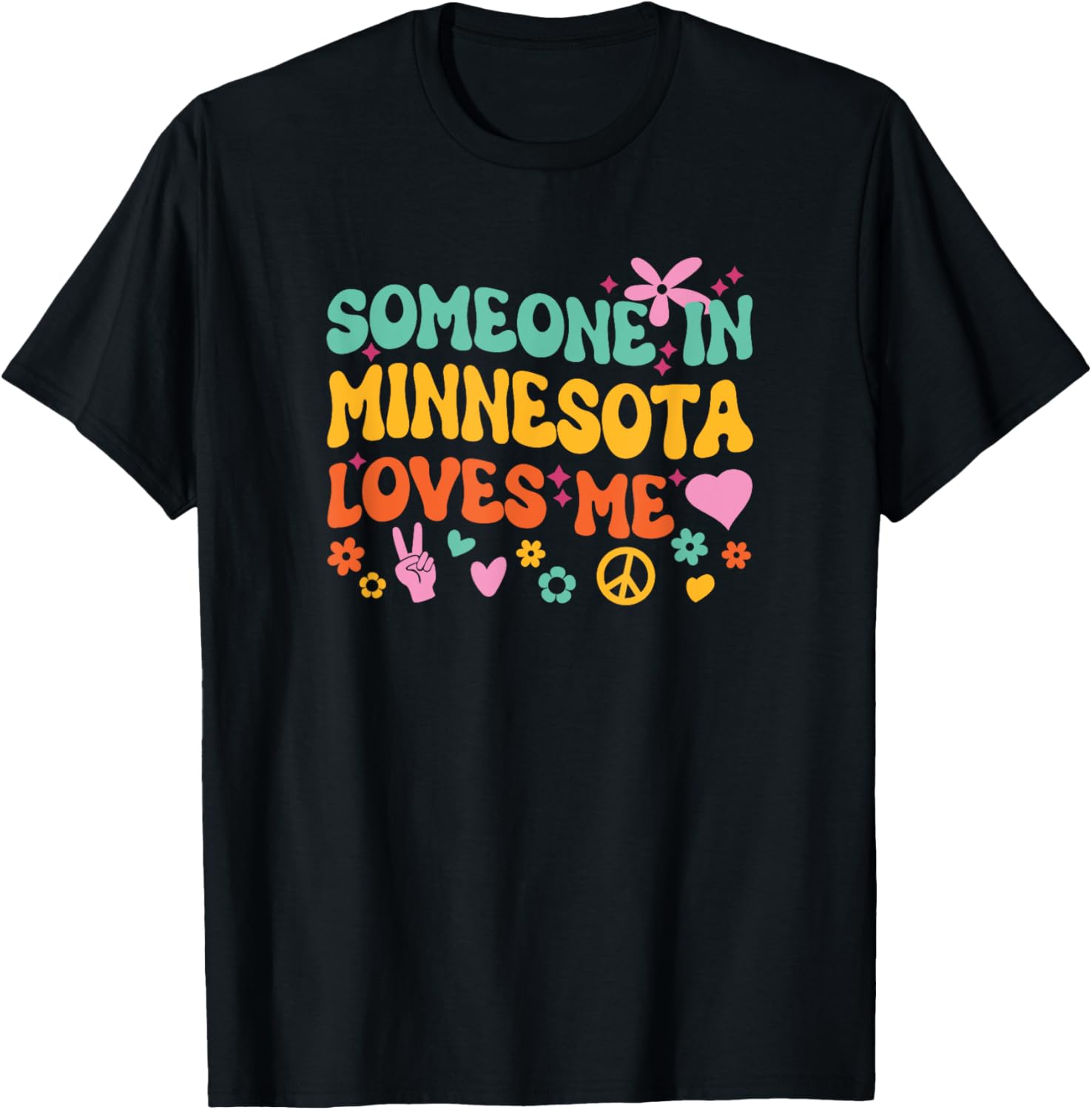 Someone In Minnesota Loves Me T-Shirt - T-Shirt | Black