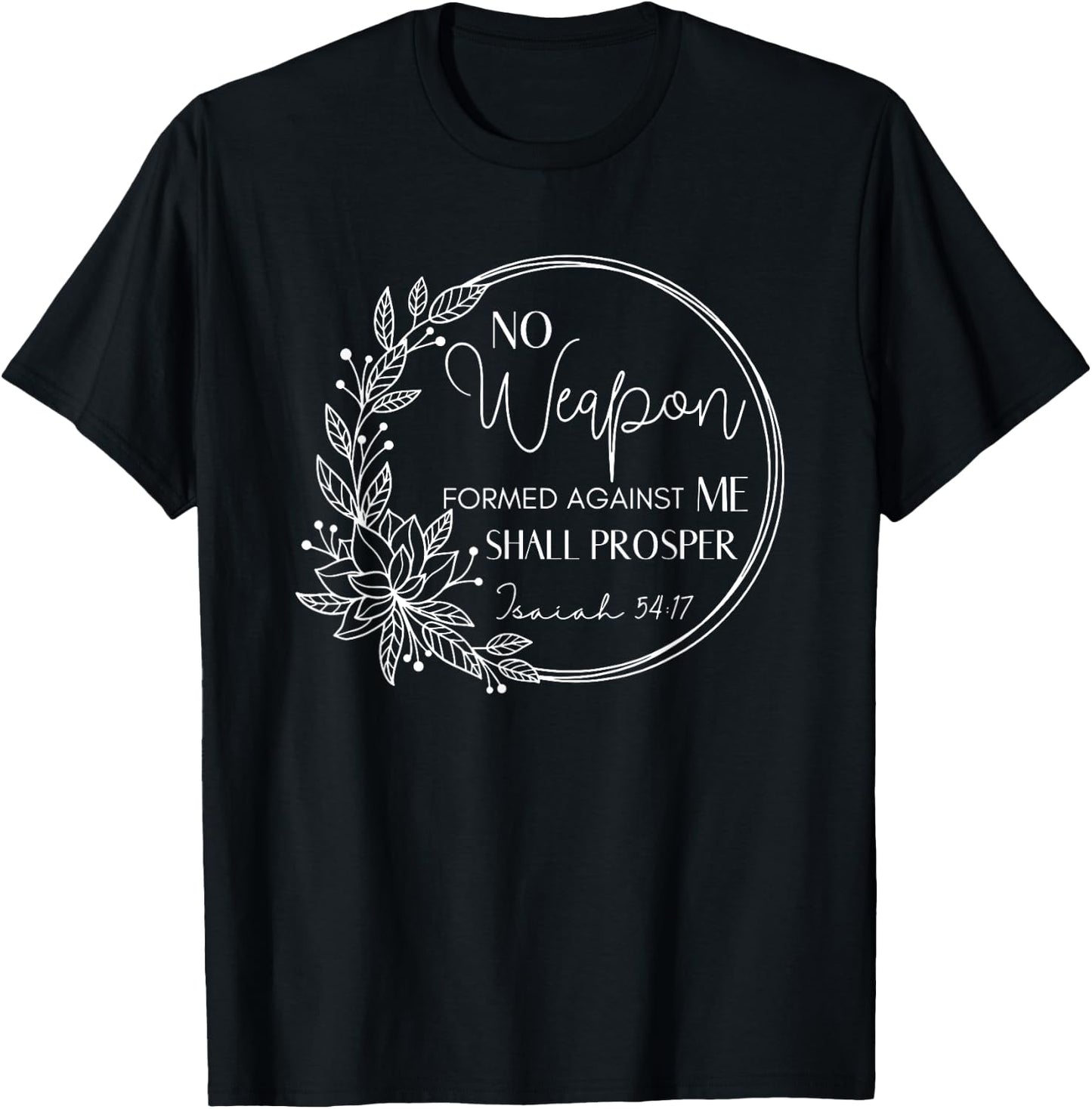 No Weapon Formed Against You Shall Prosper, Man Of Faith T-Shirt - T-Shirt | Black