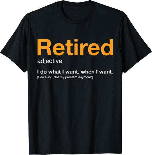 RETIRED Definition Not My Problem Anymore Vintage Retirement T-Shirt - T-Shirt | Black