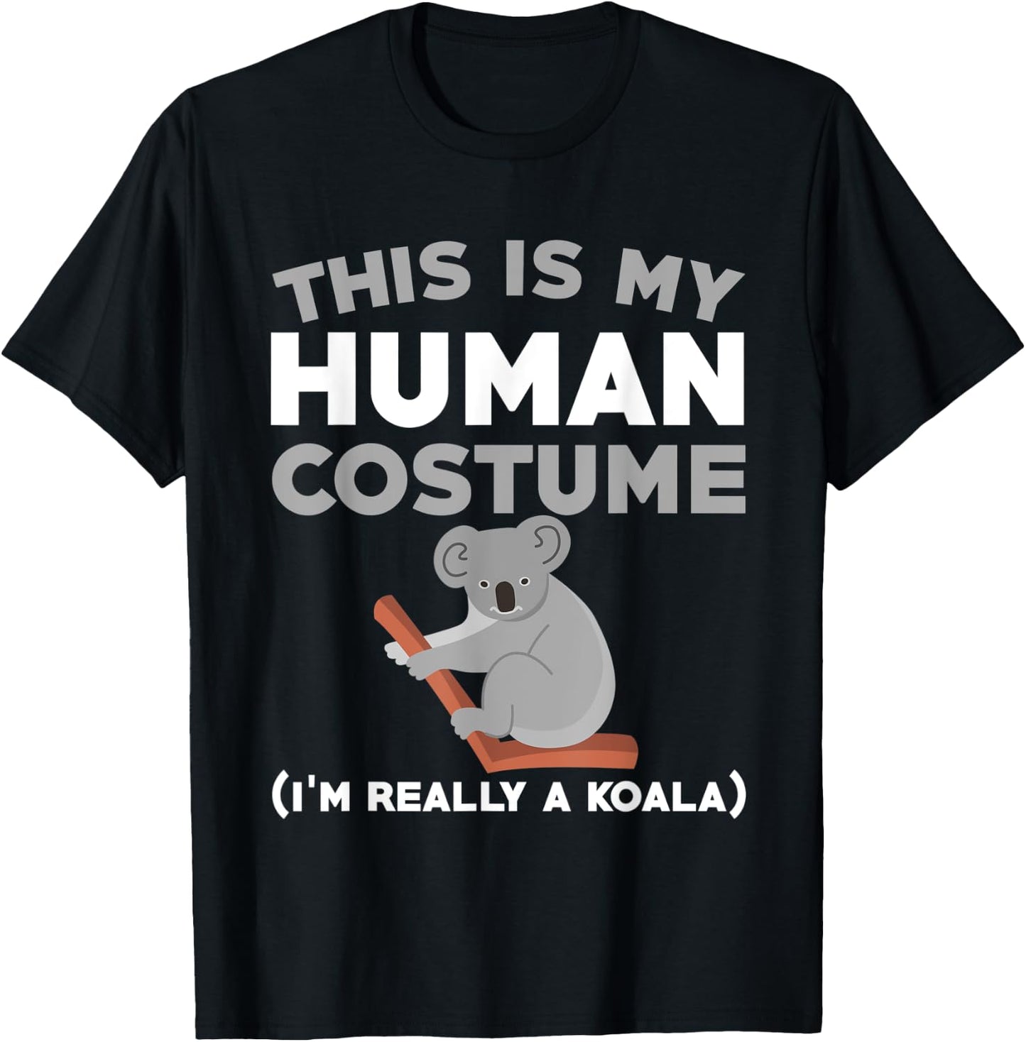 Funny Koala Costume Love Koalas T-Shirt - T-Shirt | Black