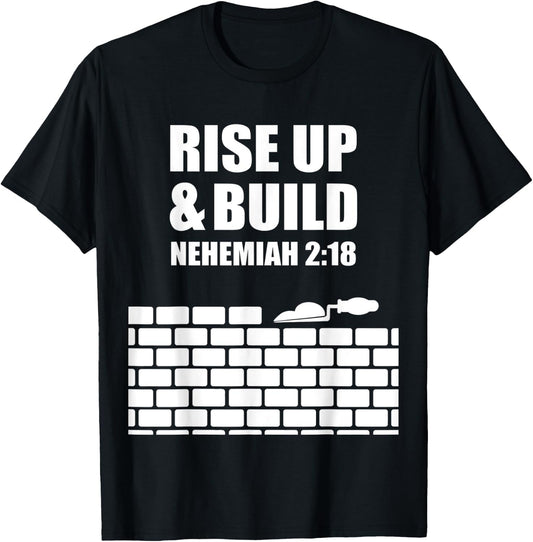 proverbs bible study Nehemiah 2 18 T-Shirt - T-Shirt | Black