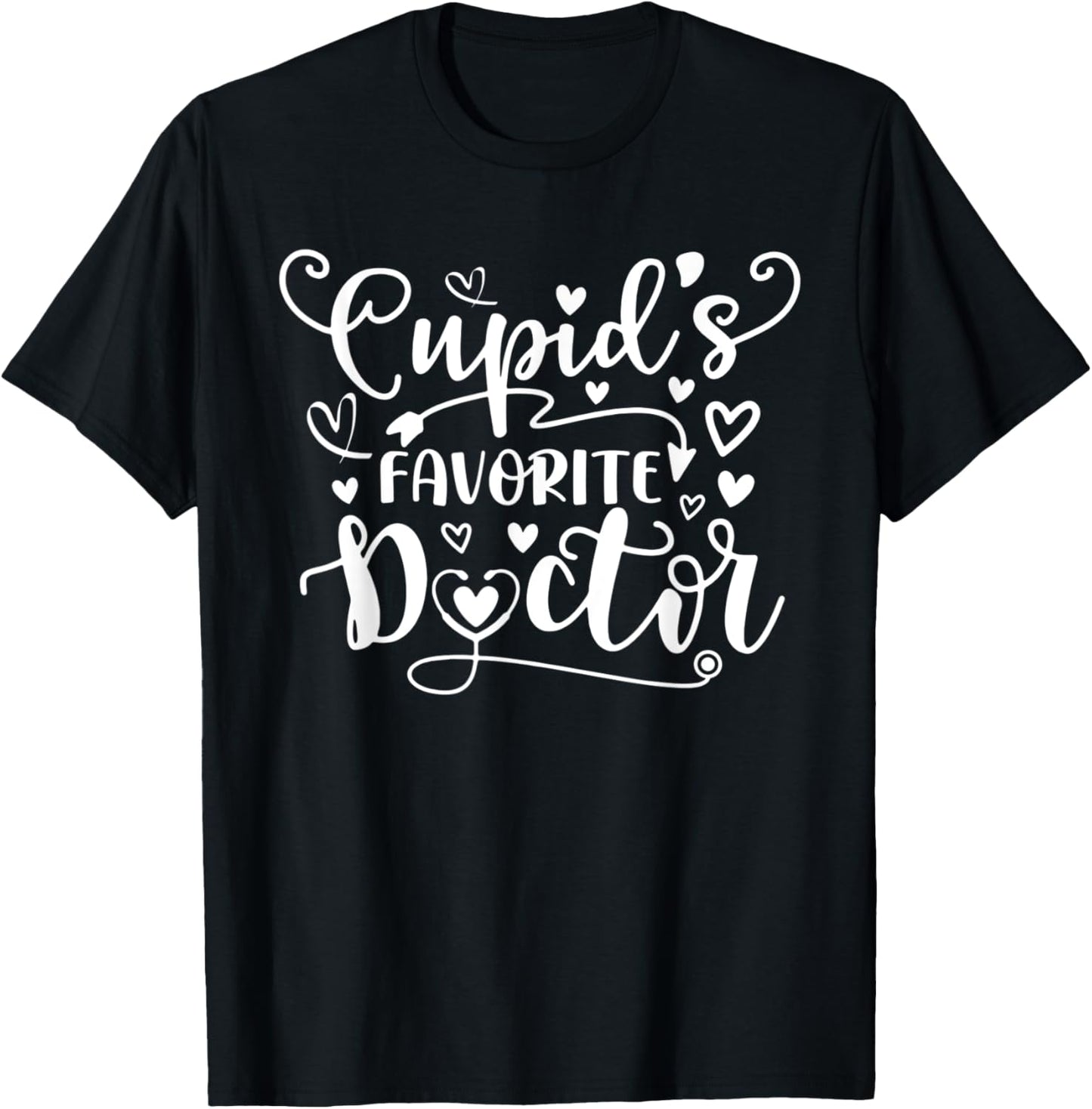 Cupid's Favorite Doctor Shirt Funny Doctor Valentine's Day T-Shirt - T-Shirt | Black