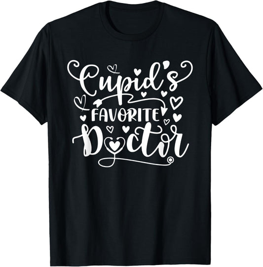 Cupid's Favorite Doctor Shirt Funny Doctor Valentine's Day T-Shirt - T-Shirt | Black