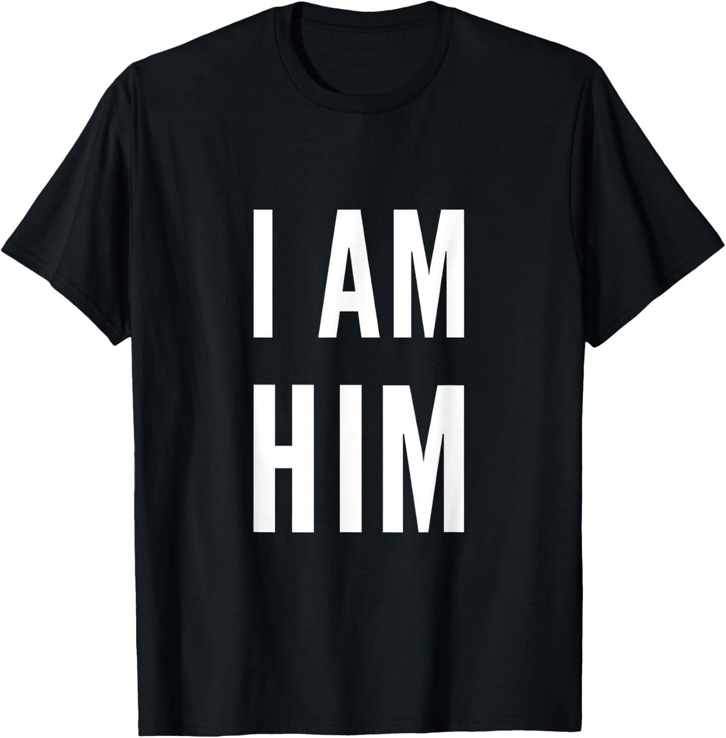 Lit Statement Top - I AM HIM Gift Sports Fans - I AM HIM T-Shirt - T-Shirt | Black