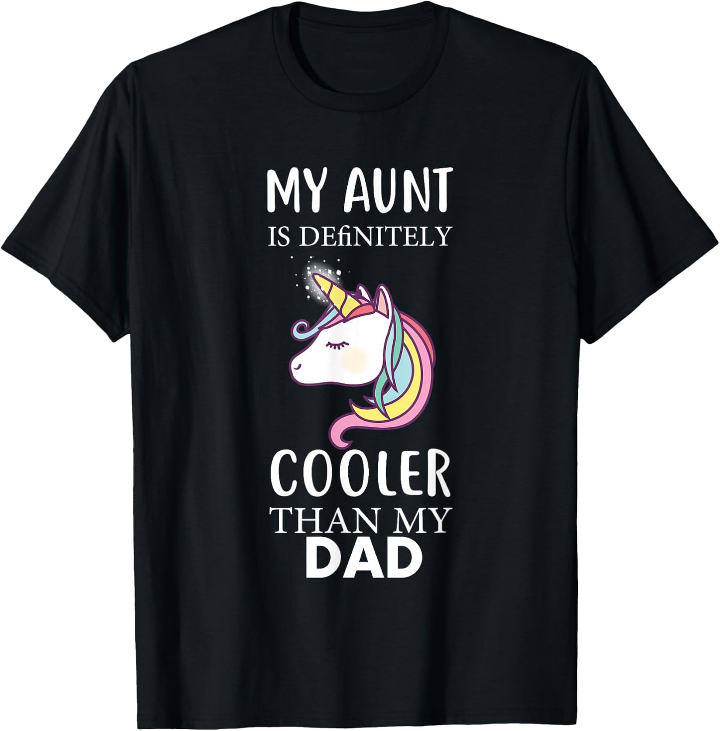 My Aunt Is Definitely Cooler Than My Dad kids Niece Nephew T-Shirt - T-Shirt | Black