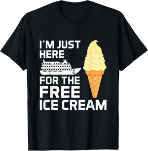 I'm Just Here for The Free Ice Cream Funny Cruise 2025 Women Girls Kids T-Shirt - T-Shirt | Black