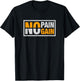 No pain no gain - Fitness T-Shirt - T-Shirt | Black