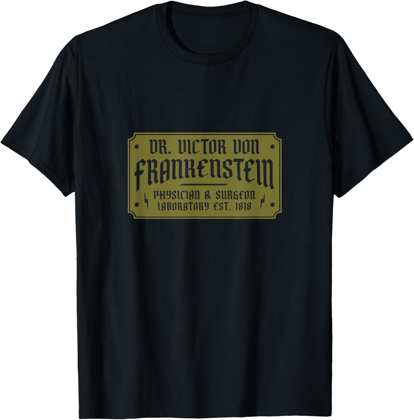Dr. Victor Von Frankenstein Physician & Surgeon est. 1818 T-Shirt - T-Shirt | Black