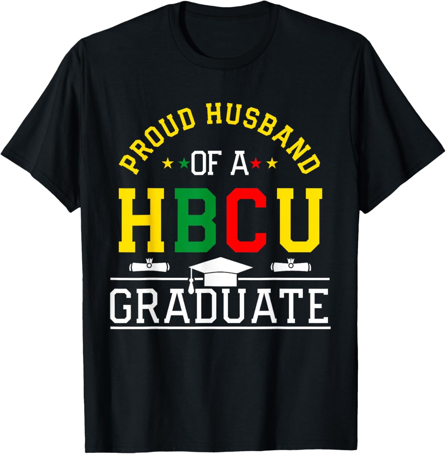 Proud HBCU Husband of a HBCU Graduate Family T-Shirt - T-Shirt | Black