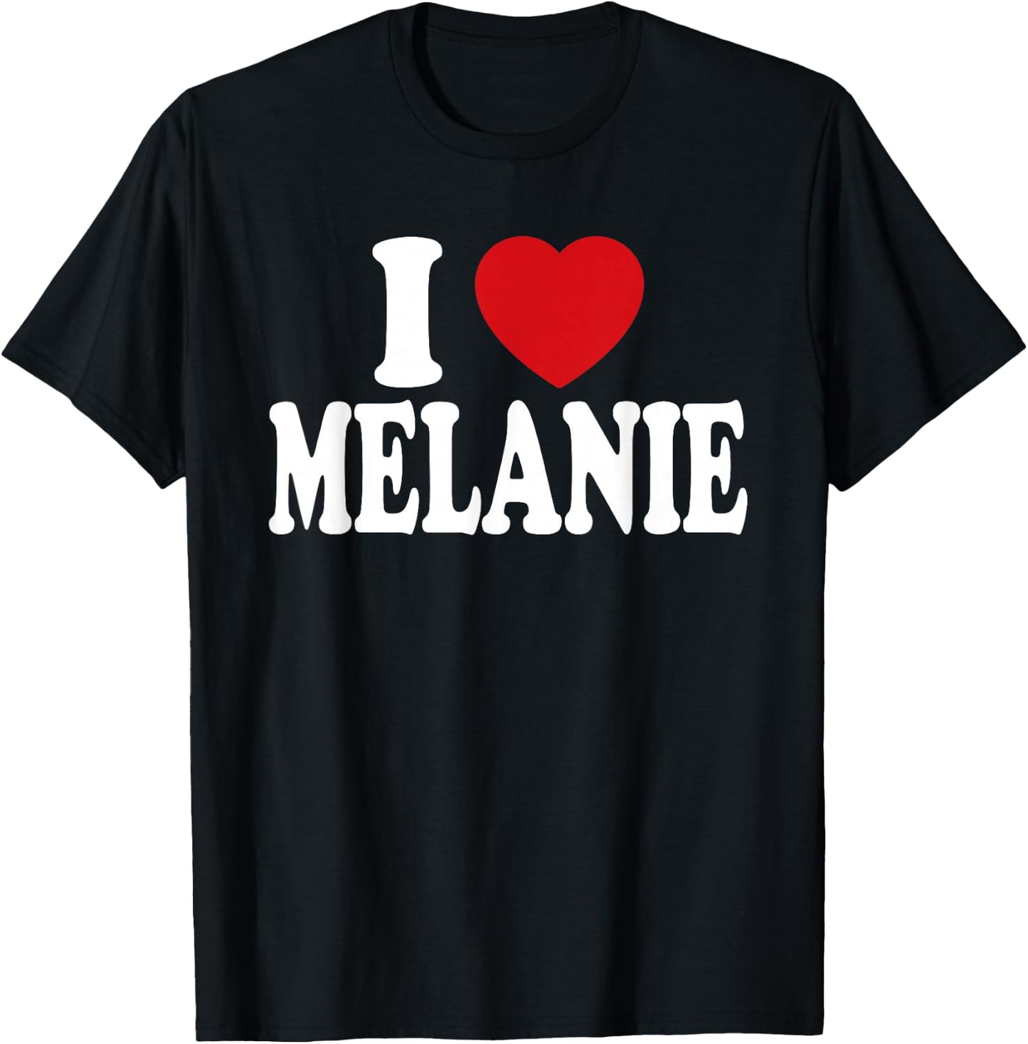 I Heart Love Melanie T-Shirt - T-Shirt | Black