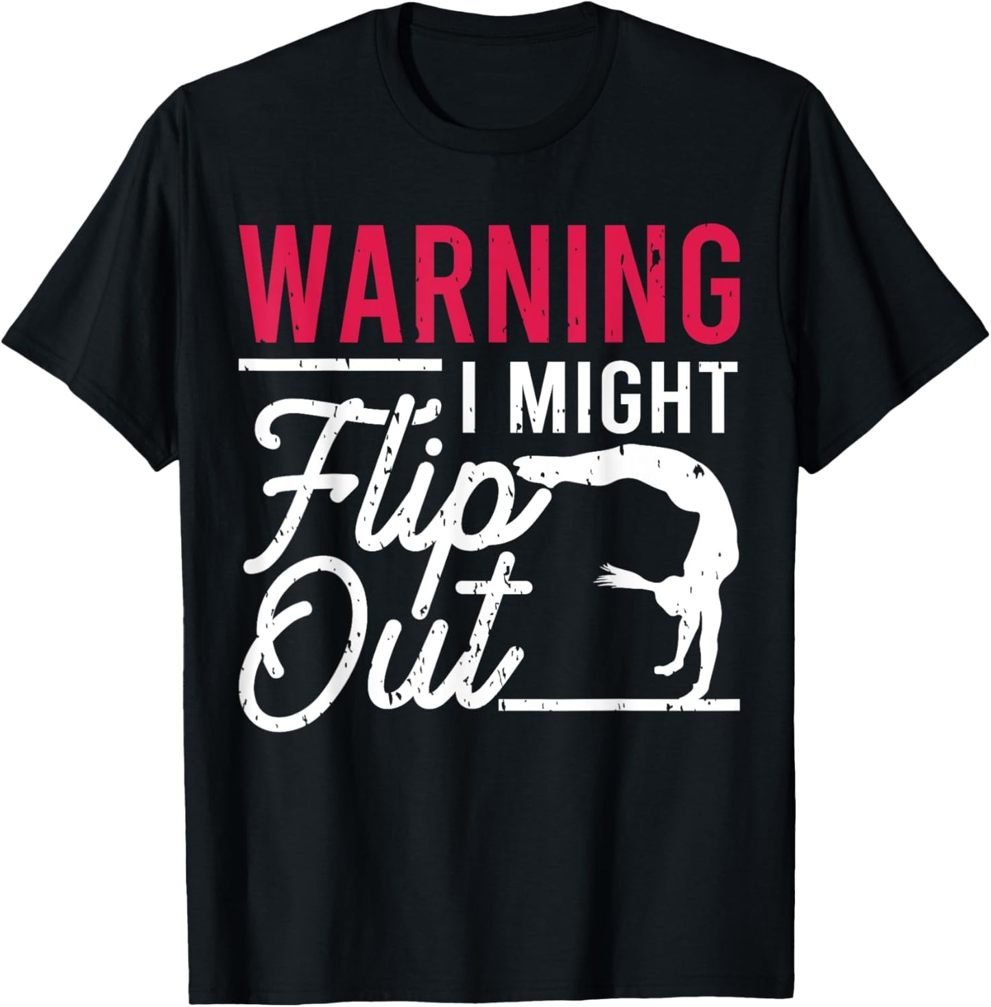 Warning I Might Flip Out Funny Gymnast Gymnastics Pun Outfit T-Shirt - T-Shirt | Black