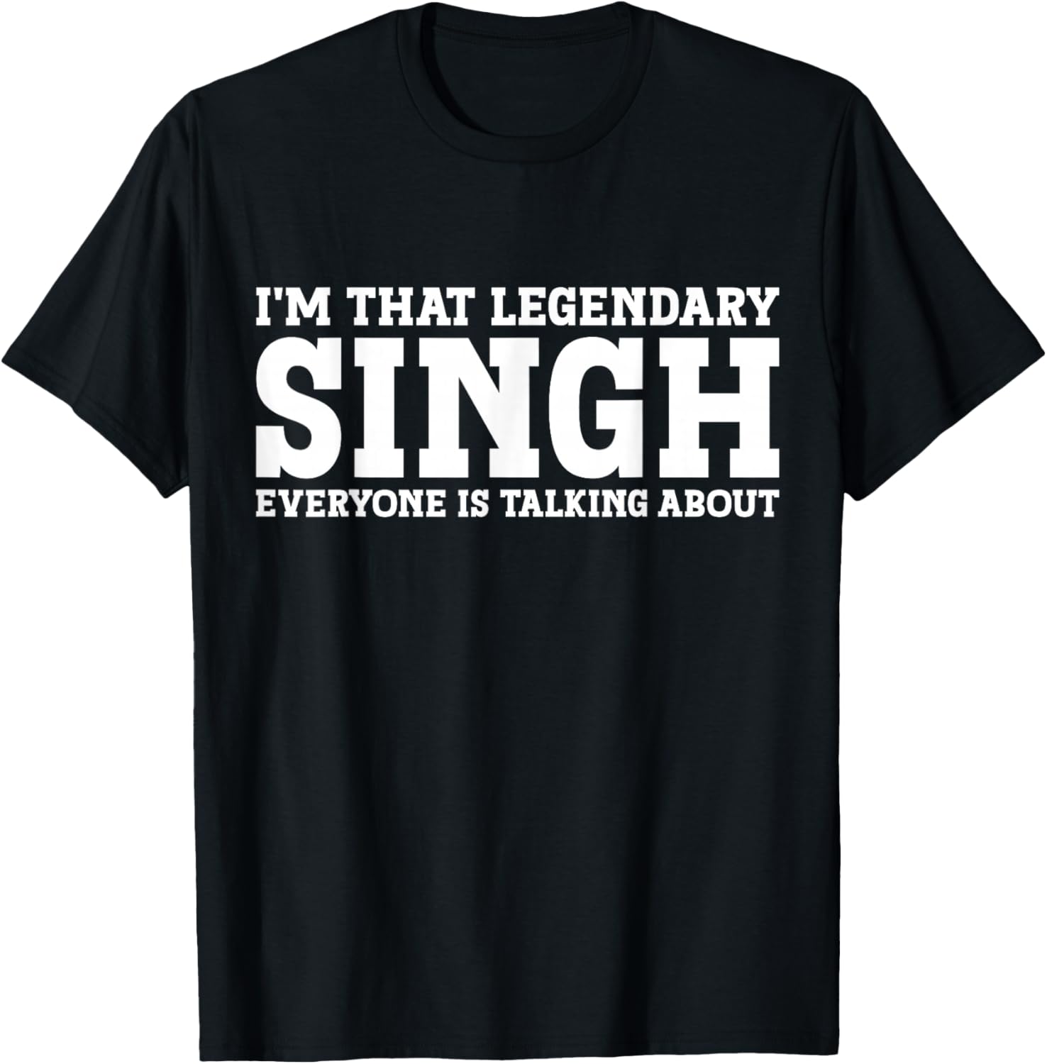 Singh Surname Funny Team Family Last Name Singh T-Shirt - T-Shirt | Black