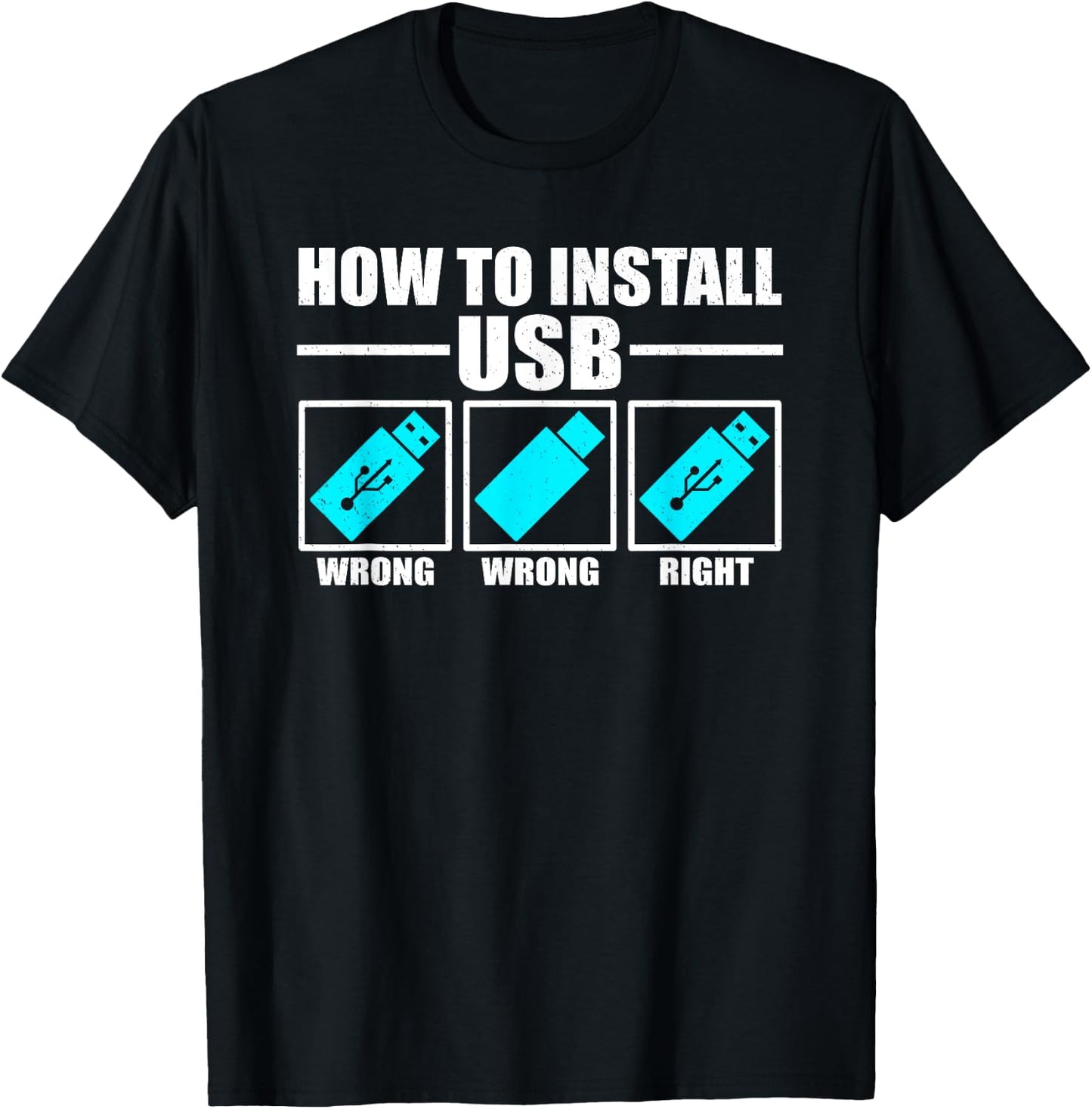 How To Install USB Funny IT Help Desk Jokes T-Shirt - T-Shirt | Black