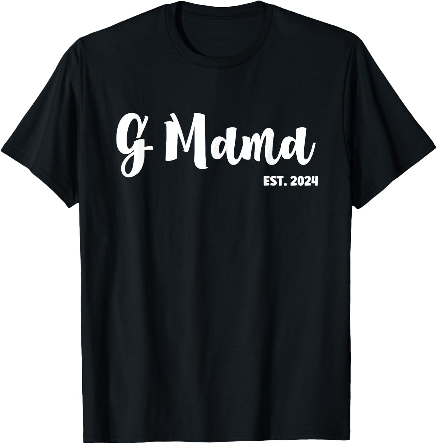 G Mama Est 2024 First Time G Mama Promoted To G Mama T-Shirt - T-Shirt | Black