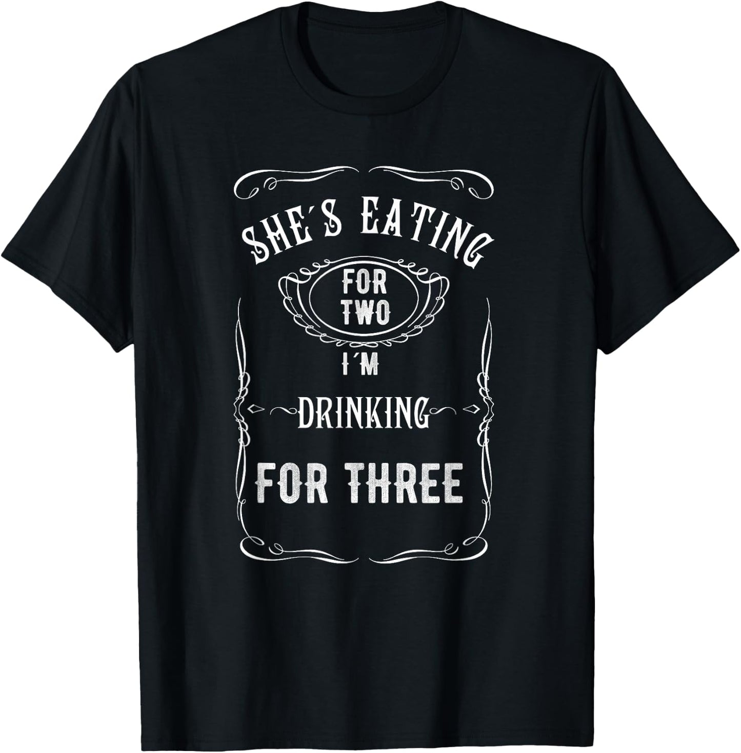It eats for two I drink for three T-Shirt - T-Shirt | Black