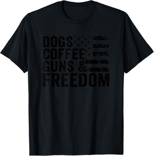 Dogs Coffee Guns & Freedom - Pro Guns USA Flag Funny Gun T-Shirt - T-Shirt | Black