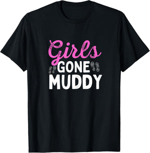 Girls Gone Muddy T-Shirt - T-Shirt | Black