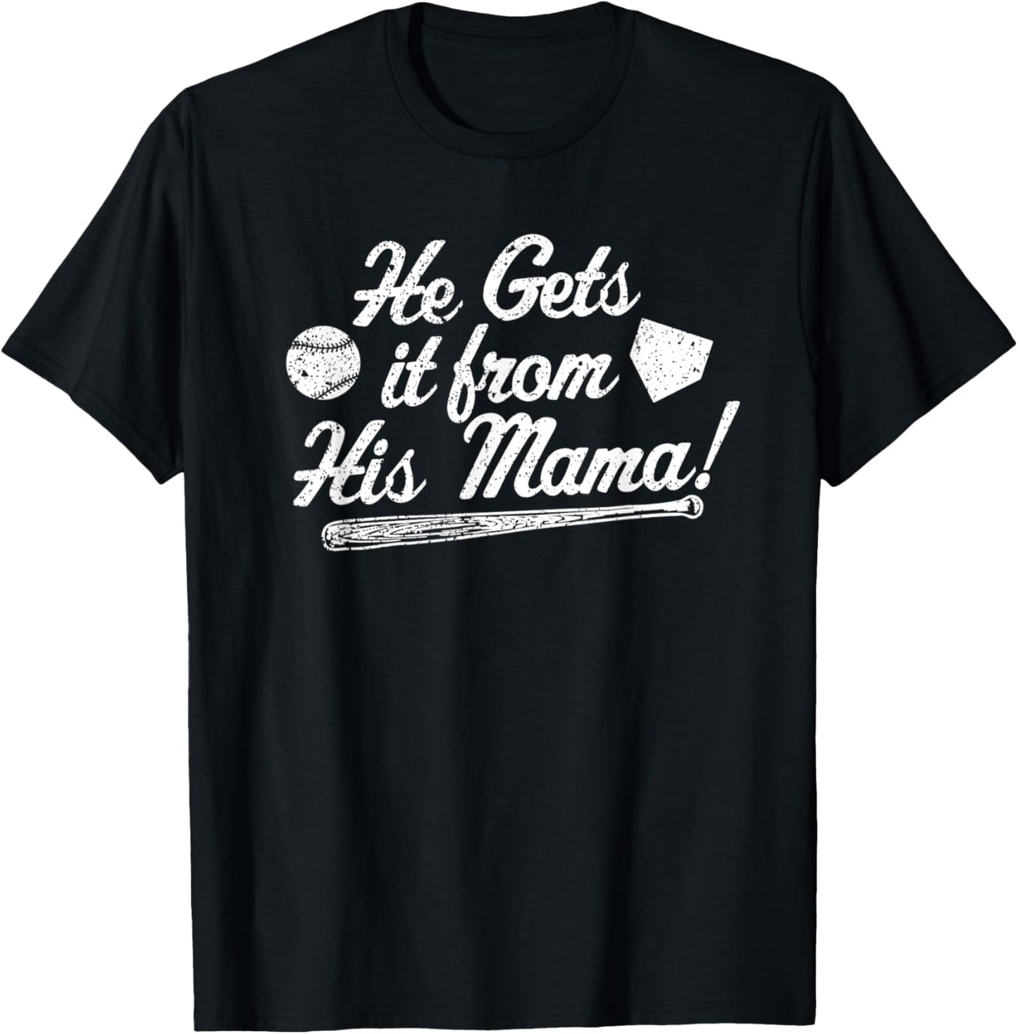 Mom's Baseball Mom He Gets it From his Mama Player's Mom T-Shirt - T-Shirt | Black