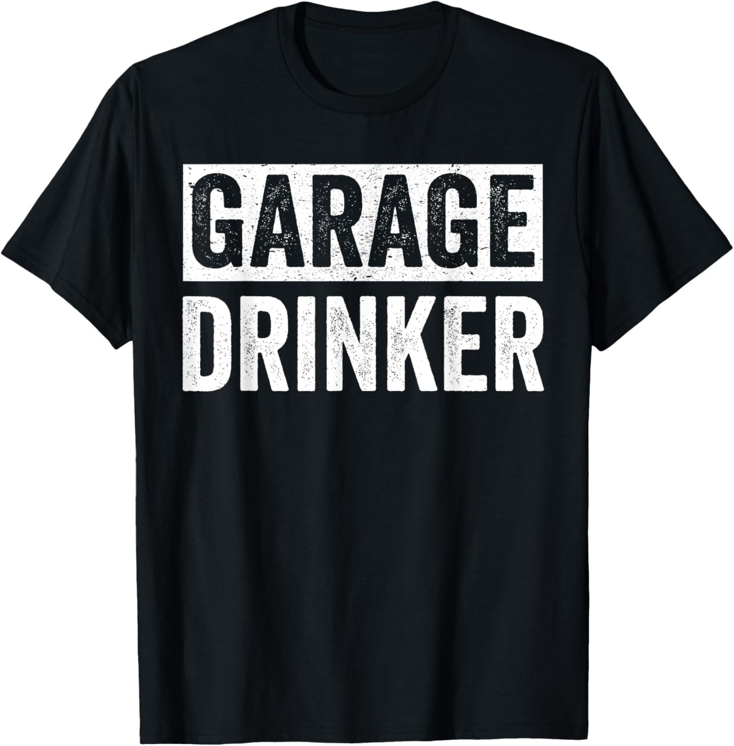 Garage Drinker Shirts , Beer Drinking T-Shirt - T-Shirt | Black